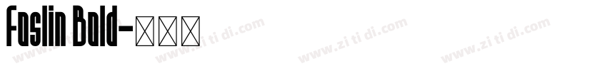 Foslin Bold字体转换